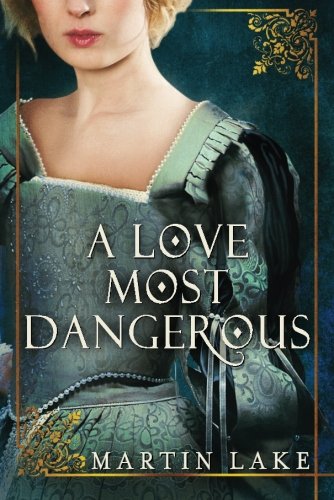 A Love Most Dangerous,New