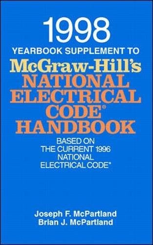 1998 Yearbook Supplement to McGrawHill's National Electrical Code Handbook (MCGRAW HILL'S NATIONAL ELECTRICAL CODE HANDBOOK SUP,Used