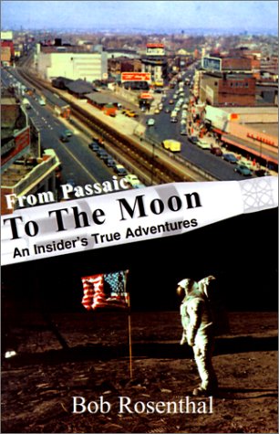 From Passaic to the Moon: An Insider's True Adventures,Used