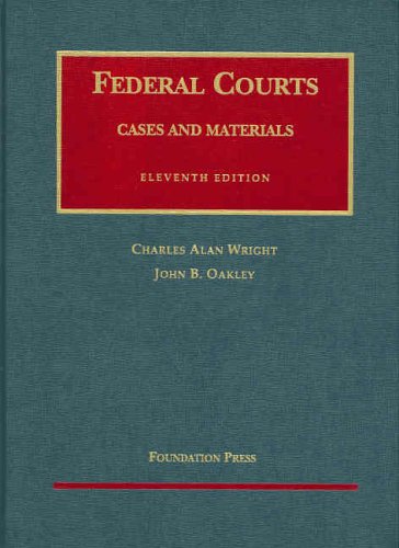 Cases and Materials on Federal Courts (University Casebook) (University Casebook Series),Used