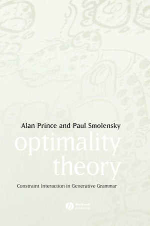 Optimality Theory: Constraint Interaction in Generative Grammar,New