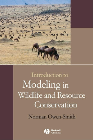 Introduction to Modeling in Wildlife and Resource Conservation,New