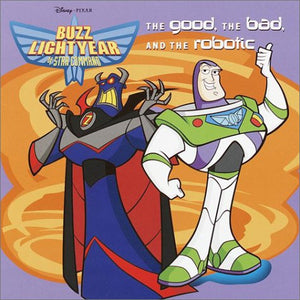 The Good, the Bad, and the Robotic (Pictureback(R)),Used