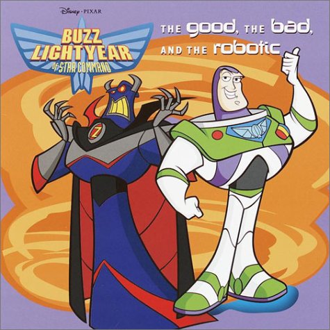 The Good, the Bad, and the Robotic (Pictureback(R)),Used