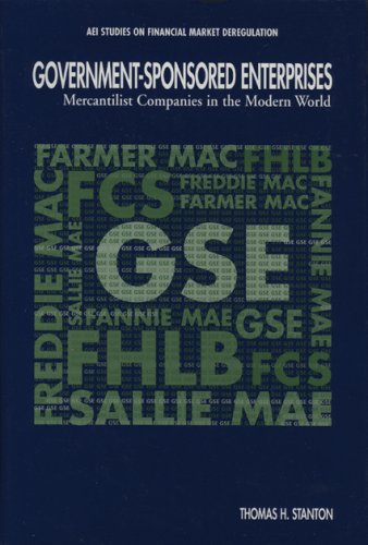 GovernmentSponsored Enterprises: Mercantilist Companies in the Modern World (Aei Studies on Financial Market Deregulation),Used