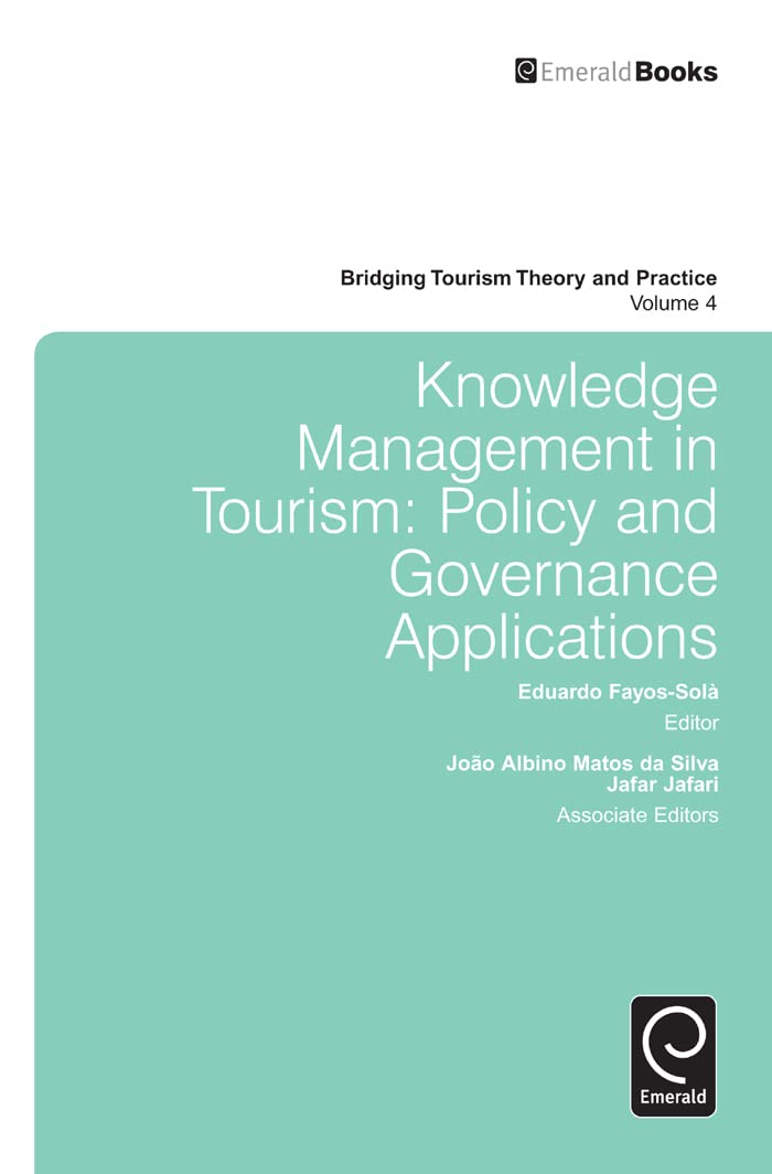 Knowledge Management In Tourism: Policy And Governance Applications (Bridging Tourism Theory And Practice, 4),Used