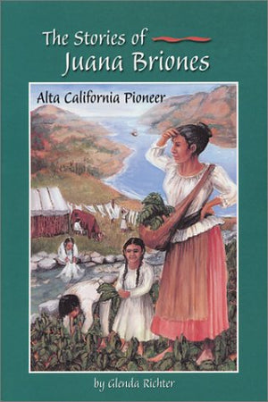 The Stories of Juana Briones: Alta California Pioneer,Used