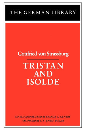 Tristan And Isolde: Gottfried Von Strassburg (German Library),Used