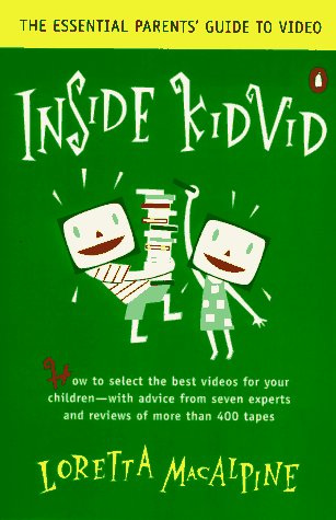 Inside Kidvid: The Essential Parent's Guide to Video,Used