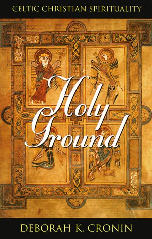 Holy Ground: Celtic Christian Spirituality,Used