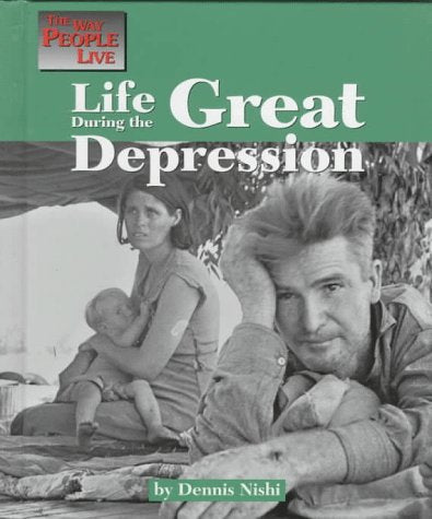 Life During the Great Depression (Way People Live),Used