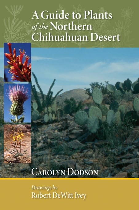 A Guide To Plants Of The Northern Chihuahuan Desert,Used