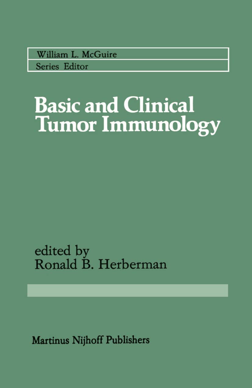 Basic and Clinical Tumor Immunology (Cancer Treatment and Research, 14),New