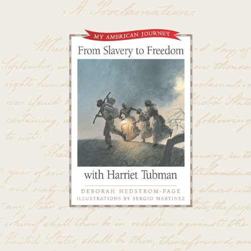 From Slavery To Freedom With Harriet Tubman (My American Journey),New