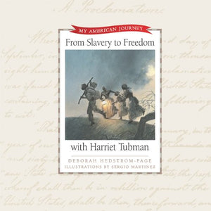 From Slavery To Freedom With Harriet Tubman (My American Journey),Used