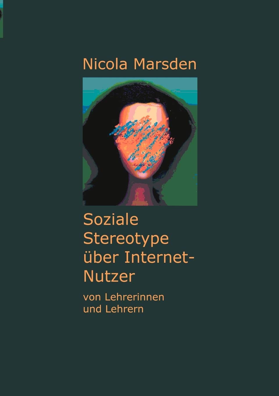 Soziale Stereotype Ber InternetNutzer (German Edition),Used