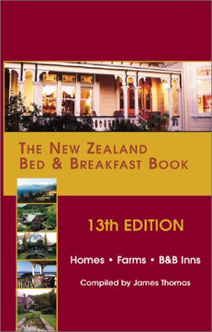 The New Zealand Bed & Breakfast Book: Homes, Farms, B&B Inns (NEW ZEALAND BED AND BREAKFAST BOOK),Used