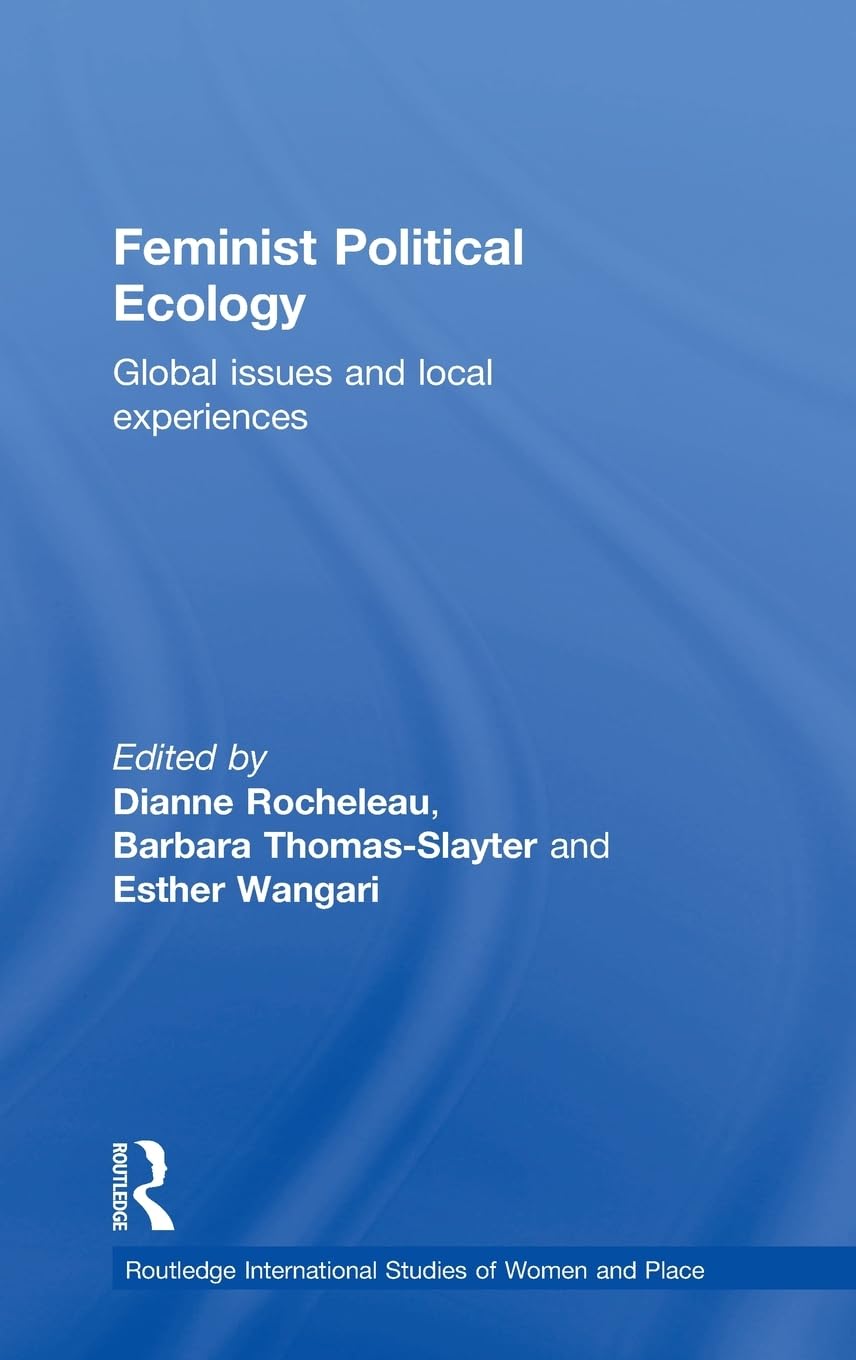 Feminist Political Ecology (Routledge International Studies of Women and Place),Used