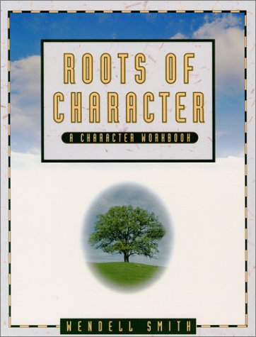 Roots of CharacterStudent Manual,Used