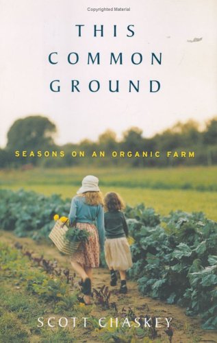 This Common Ground: Seasons on an Organic Farm,Used