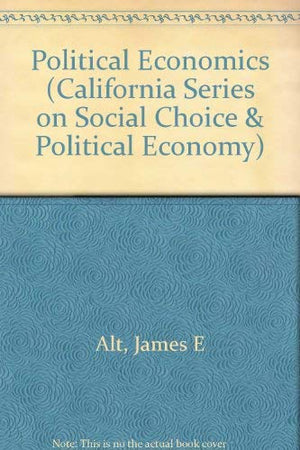 Political Economics (California Series on Social Choice and Political Economy),Used