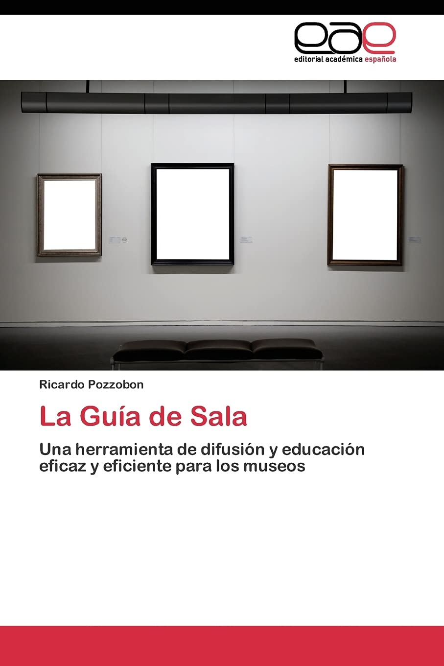 La Gua de Sala: Una herramienta de difusin y educacin eficaz y eficiente para los museos (Spanish Edition),Used