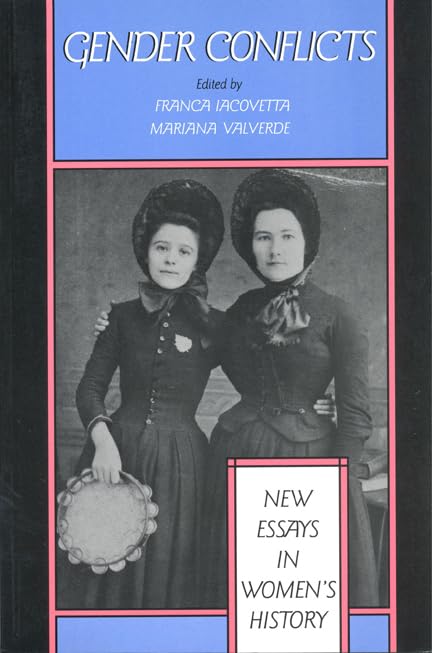 Gender Conflicts: New Essays in Women's History (Social History of Canada, 46),Used