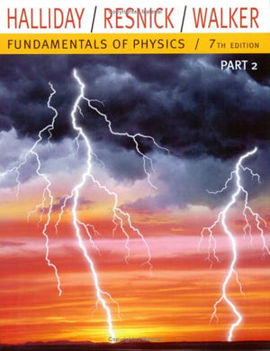Fundamentals Of Physics, Part 2 (Chapters 1220)-new