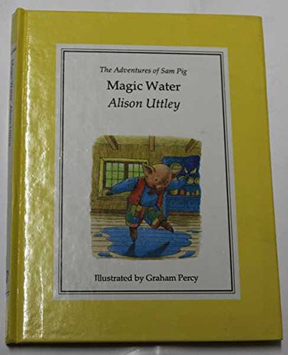 Magic Water (The Adventures of Sam Pig),Used