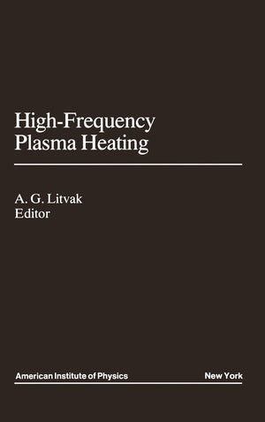 Highfrequency Plasma Heating (Translation Series),Used
