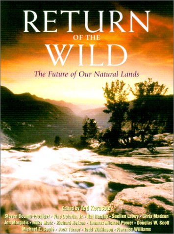 Return of the Wild: The Future Of Our National Lands,Used