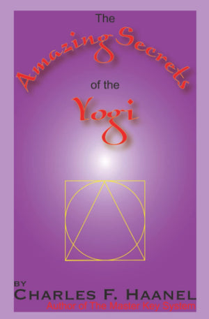 The Amazing Secrets Of The Yogi