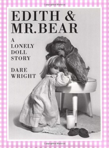 Edith and Mr. Bear (A Lonely Doll Story),Used