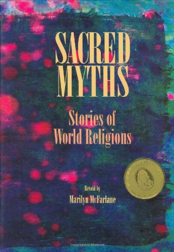 Sacred Myths: Stories of World Religions,New
