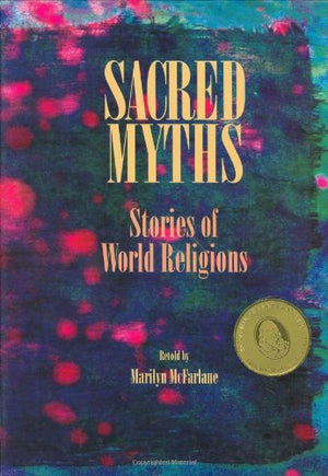Sacred Myths: Stories of World Religions,Used