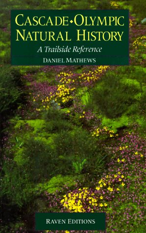 CascadeOlympic Natural History : A Trailside Reference,Used