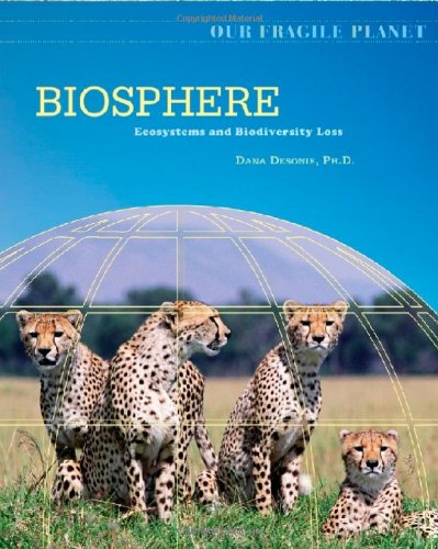 Biosphere: Ecosystems And Biodiversity Loss (Our Fragile Planet),Used