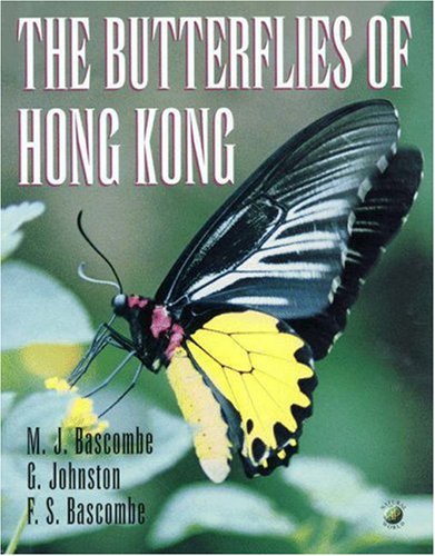 The Butterflies of Hong Kong (A Volume in the AP Natural World Series),Used