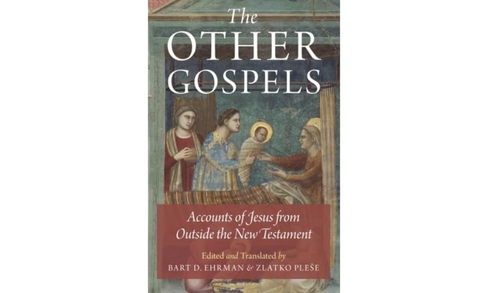 The Other Gospels: Accounts of Jesus from Outside the New Testament,Used