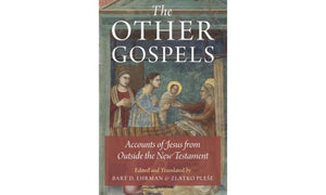The Other Gospels: Accounts of Jesus from Outside the New Testament,Used