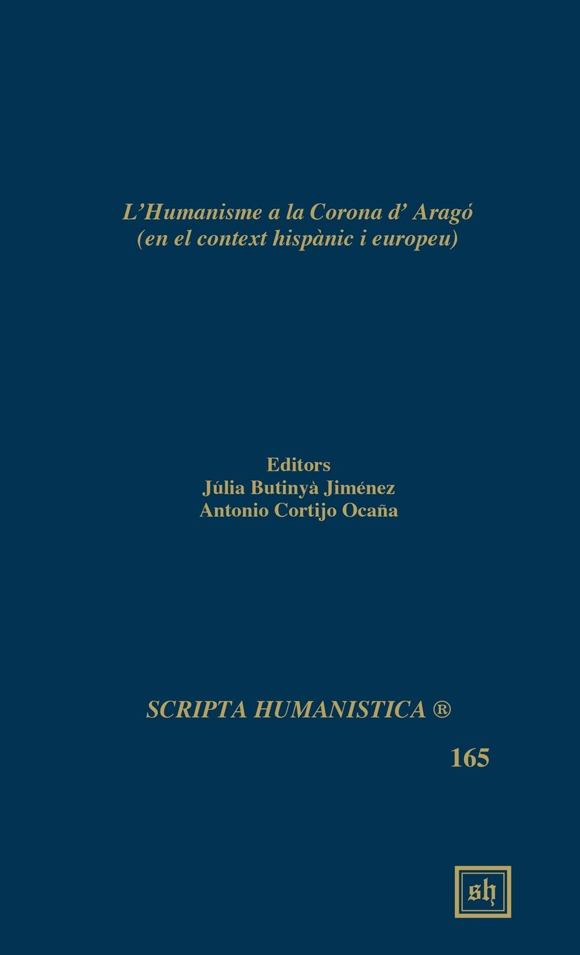 L'Humanisme a la Corona d'Arago (Scripta Humanistica) (Catalan Edition),Used