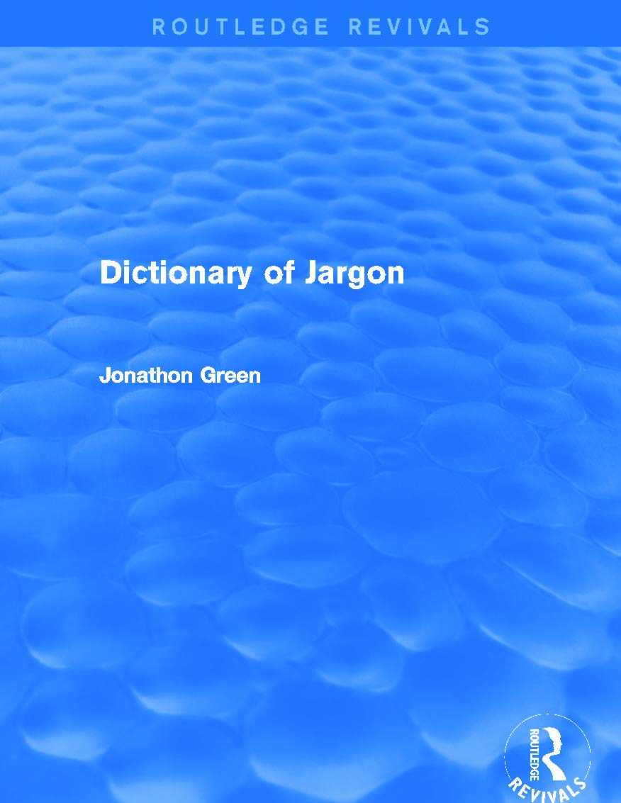 Dictionary of Jargon (Routledge Revivals),Used