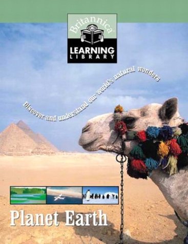 Planet Earth: Discover and Understand Our World's Natural Wonders (Britannica Learning Library),New
