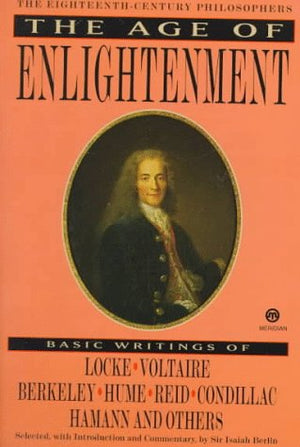 The Age Of Enlightenment: The 18Th Century Philosophers