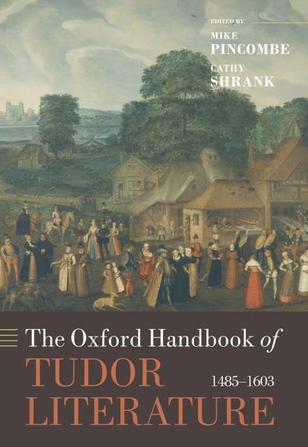 The Oxford Handbook of Tudor Literature (Oxford Handbooks),Used