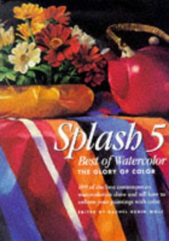 Splash 5  Best Of Watercolor: The Glory Of Color,New