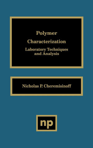 Polymer Characterization: Laboratory Techniques And Analysis,Used