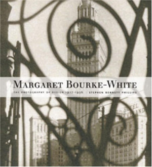 Margaret BourkeWhite: Photography of Design, 19271936,Used