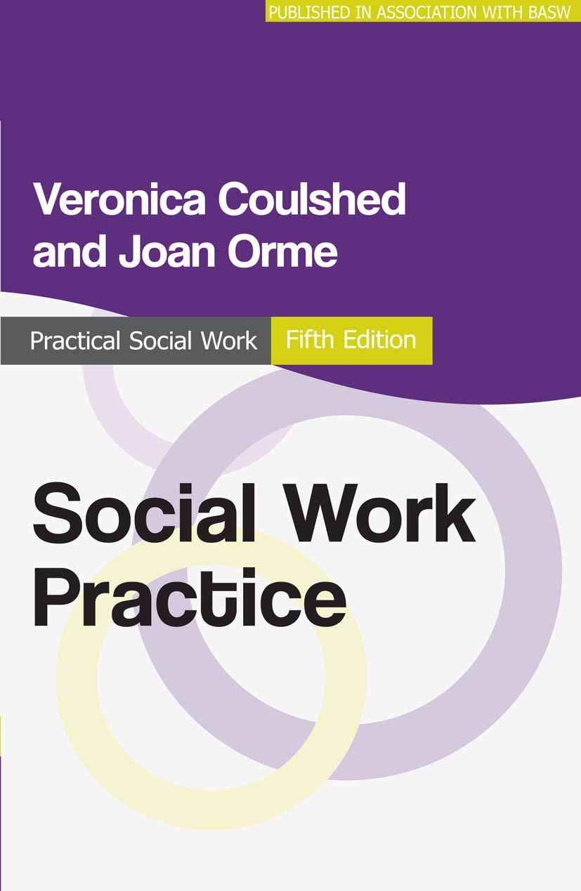 Social Work Practice (Practical Social Work Series, 68)