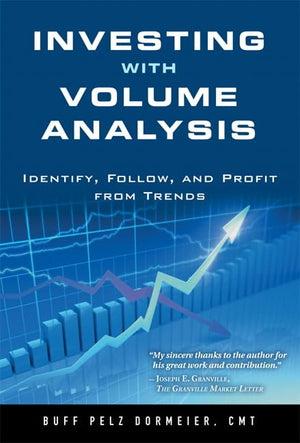 Investing With Volume Analysis: Identify, Follow, And Profit From Trends,Used